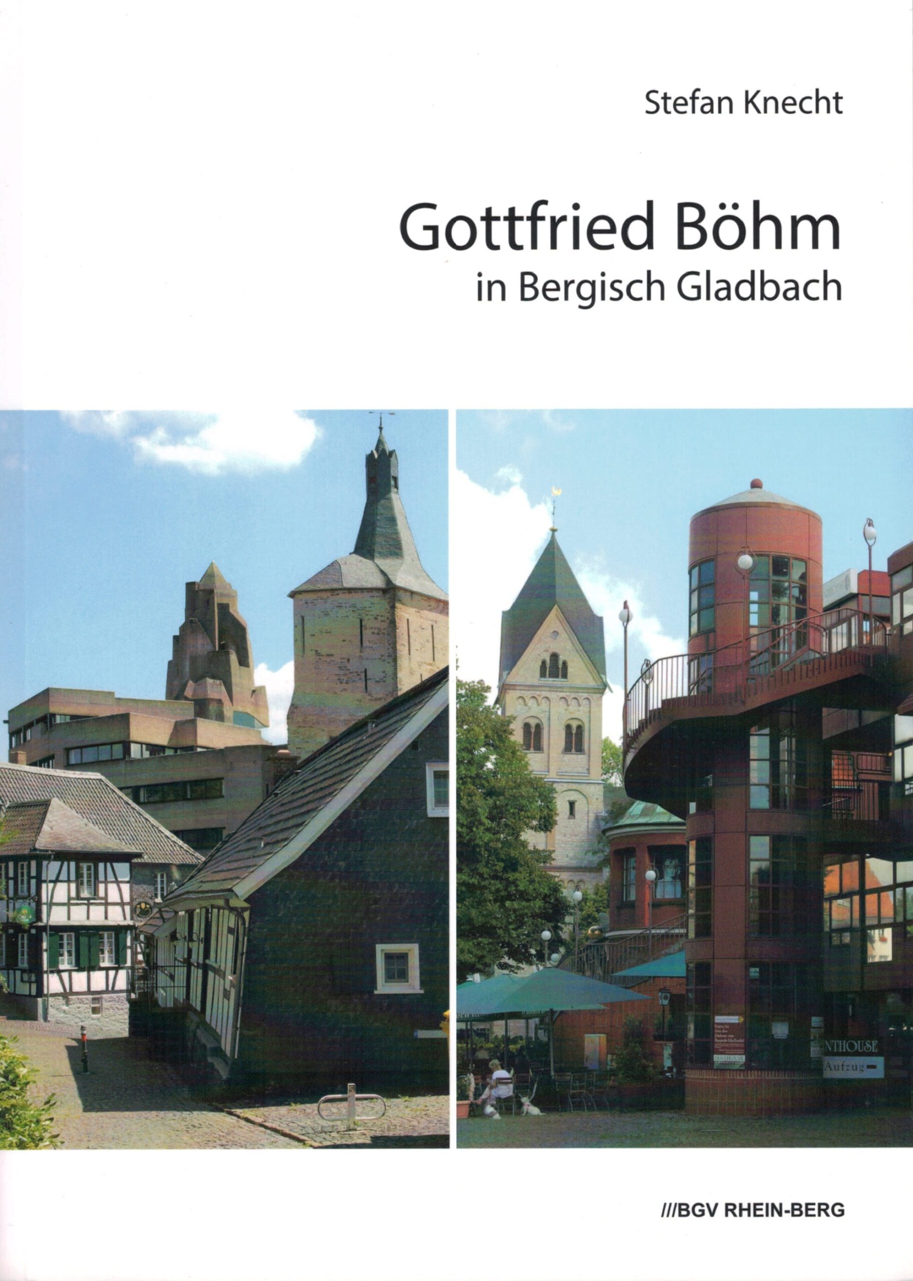 Gottfried Böhm in Bergisch Gladbach Bergischer Geschichtsverein Rhein